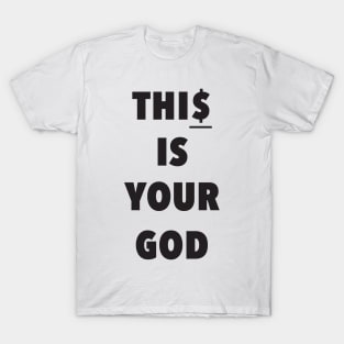 This is Your God T-Shirt